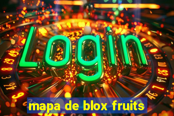 mapa de blox fruits